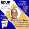 553: What Does Accessibility Actually Mean - with Raymond Rose, Public Policy Chair for the Texas Digital Learning Association (TxDLA)