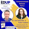 573: Commencement Release Part 2 - with Dr. Joe Sallustio & Kate Colbert