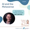 EP14: AI and the Metaverse; w/ Alan Smithson, futurist, co-founder of MetaVRse — Product Market Fit podcast