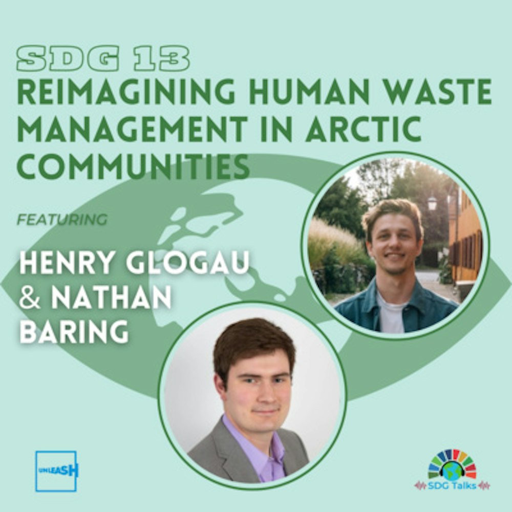 SDG 13 | Reimagining Human Waste Management in Arctic Communities | Henry Glogau & Nathan Baring