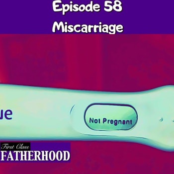 #58 Miscarriage