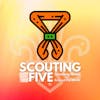 Scouting Five - Week of August 30, 2021