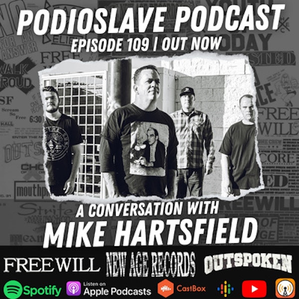 Episode 109: A Conversation with Mike Hartsfield of Freewill/New Age Records/Outspoken