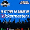Podioslave - In Real Time: Is It Time to Break Up Ticketmaster?