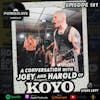 Ep 151: A Conversation with Koyo (Joey Chiaramonte and Harold Griffin)