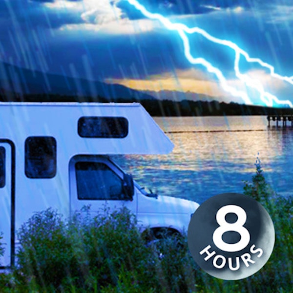 Rain on RV & Thunder 8 Hours | Rainstorm Sounds White Noise for Relaxation or Sleep