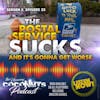 S2E33 – THE POSTAL Service SUCKS AND ITS GOING TO GET WORSE!