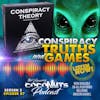 S3E07 – Conspiracy Truths and Games