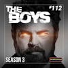 112 - The Boys Season 3
