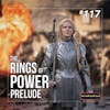 117 - The Rings of Power: Prelude