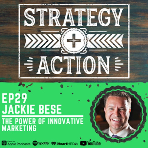 Ep29 Jackie Bese - The Power of Innovative Marketing