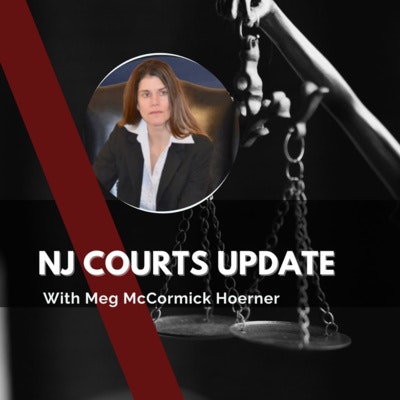 Episode image for NJ Courts Update 3.12.22 📰