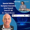 European Innovation Area Summit, with Dr Roland Strauss