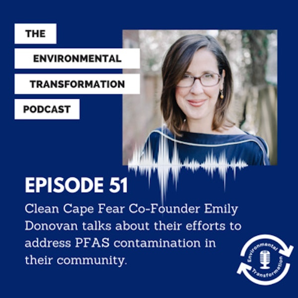 Clean Cape Fear Co-Founder Emily Donovan talks about their efforts to address PFAS contamination in their community.