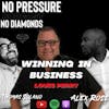 EP.16 Winning Business Principles w/ Louis Perry