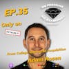 EP.35 From College Startup to Acquisition with Adam Rosen