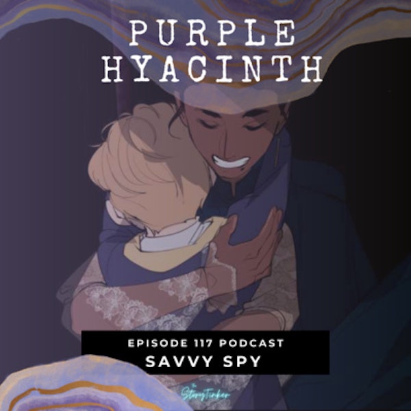 Purple Hyacinth 119: Savvy Spy (with Bundin and Fwoot)