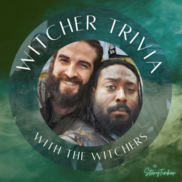 Witcher Trivia with the Witchers