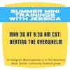 205: Bite Sized Summer PD- Beating the Overwhelm