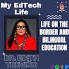 Episode 103: Life on the Border and Bilingual Education