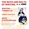 EP 110: Writing Tamara (1): Tamara vs Natalia - with @tete.depunk