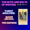 EP 127.5: Tarot Analysis: The Empress | Major Arcana | Abundance, Love, and Fertility