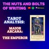 EP 131.5: Tarot Analysis: The Emperor | Major Arcana | Willpower, Authority, and Rigidity