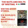 EP 150: Writing Short Stories (13): R.N. Roveleh's 