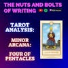 EP 171.5: Tarot Analysis: Four of Pentacles | Minor Arcana | Control and Security