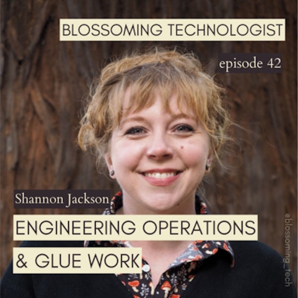 42. Engineering Operations & Glue Work with Shannon Jackson