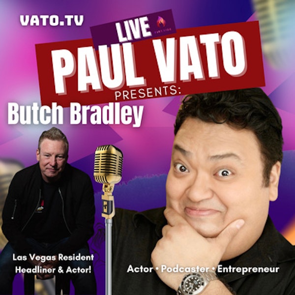 Butch Bradley, Las Vegas Headliner & Actor Reveals What Life As A Comedian Is Really Like!