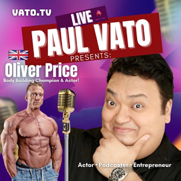 Oliver Price. Actor & Bodybuilding Champion On Leaving Bodybuilding & How Making Movies In Other Countries Is Way More Dangerous Than In The US & The UK!