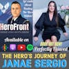 Janae Sergio - From Homeless To Household Name: Embracing The 'Perfectly Flawed' Hero Within - Ep 34