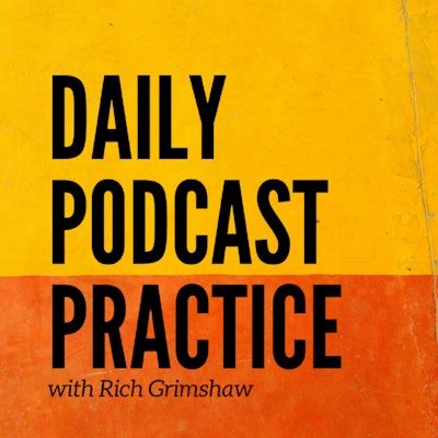 Daily Podcast Practice