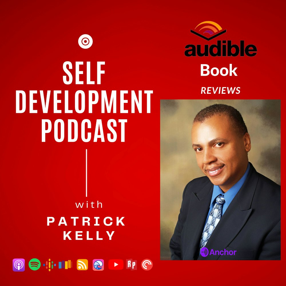 The Patrick Kelly Podcast For Self Development (Trailer)
