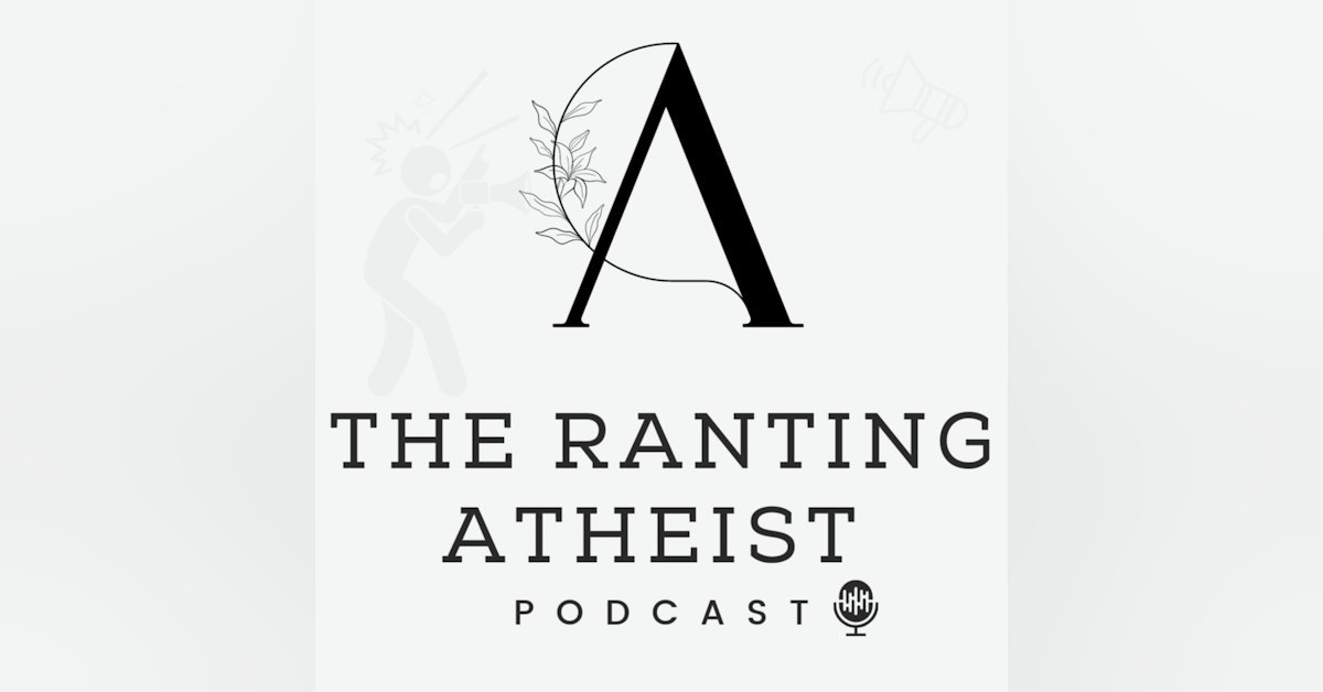 Story Of An Atheist w/ Ari | #107