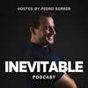Introducing Inevitable Podcast