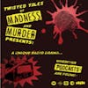 Twisted Tales of Madness and Murder Presents: (Trailer)