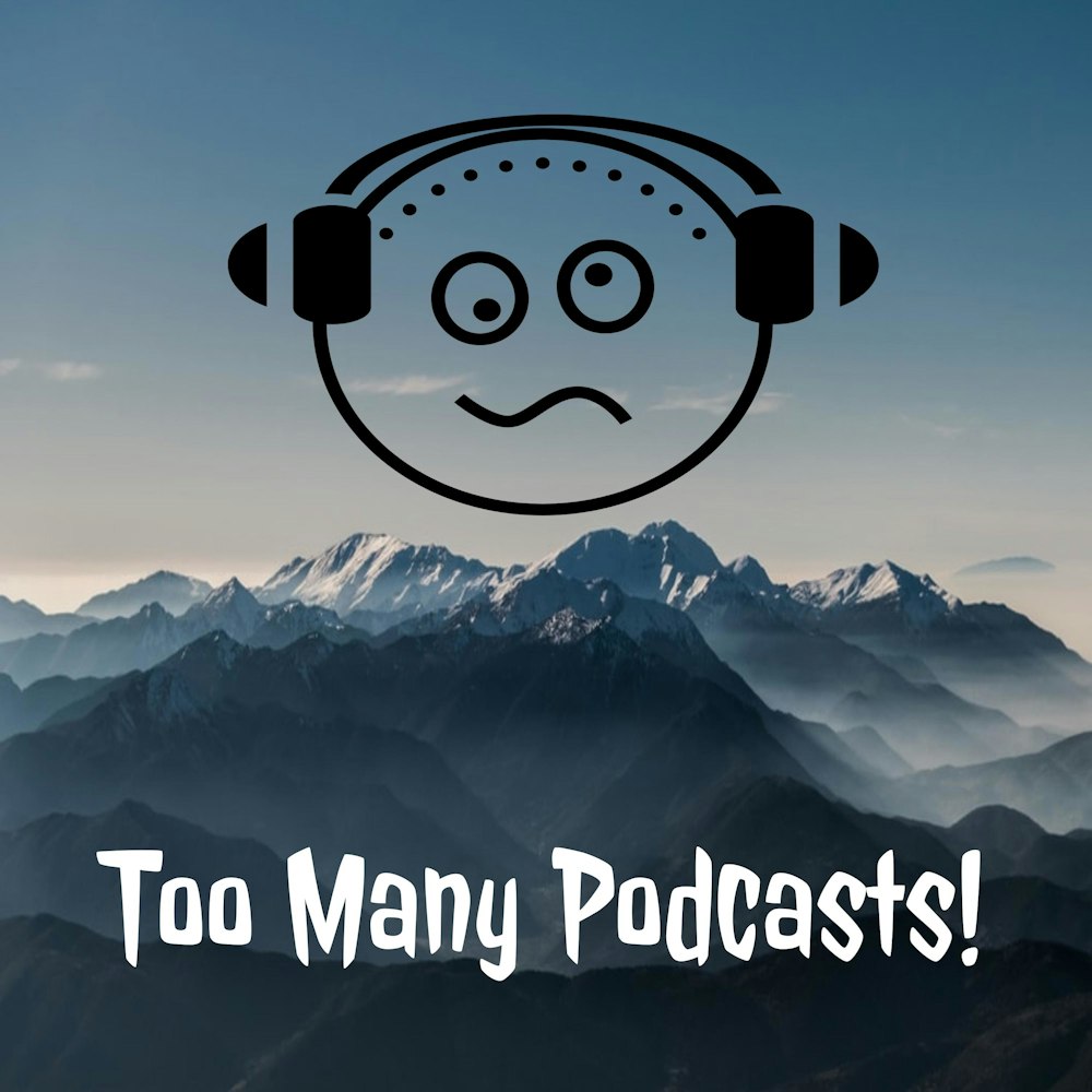 2 For Too Many Podcasts! (Day 1)Jared Easley will 