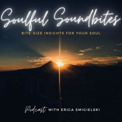 Soulful Soundbites Podcast