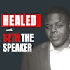 Healed with Seth The Speaker (Trailer)