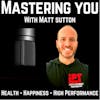 Mastering YOU with Matt Sutton