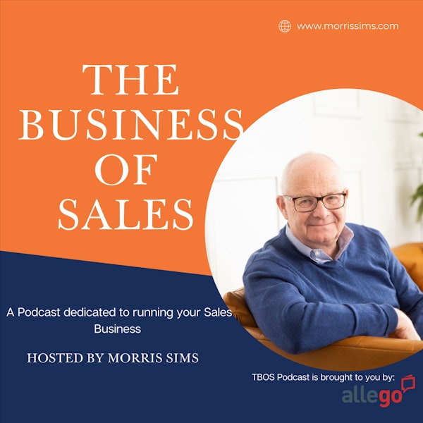 The Business of Sales Podcast - Sell Like A Spy, Episode #185