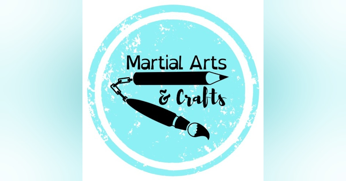 Martial Arts & Crafts