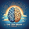 Zen Brain Podcast
