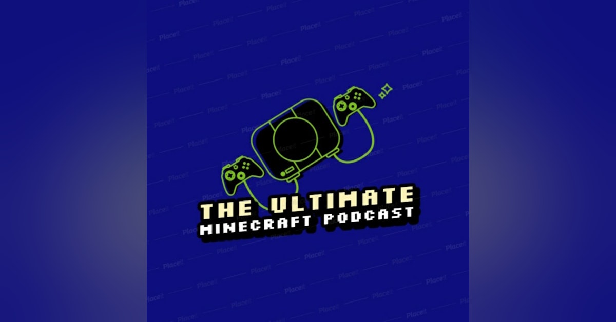 The ultimate minecraft podcast
