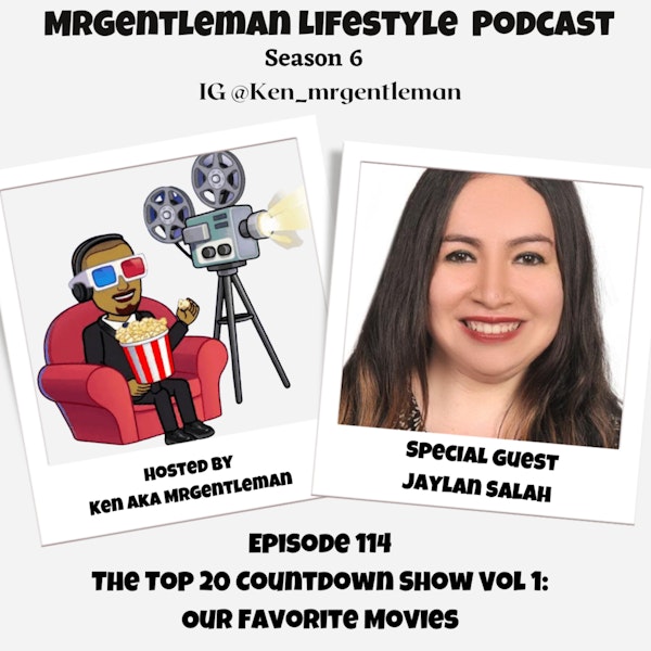 Episode 114 - The Top 20 Countdown Show Vol 1: Our Favorite Movies With Jaylan Salah 3/26/2023