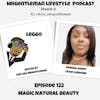 Episode 122 - Magic Natural Beauty With Lexie LonDonn 6/11/2023