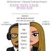 Date Nite Talk Podcast Episode 6 - Our Favorite Breakup Songs Playlist Part 1 7/20/2023
