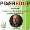 164: Cross-Curricular Learning with Middle School MBA